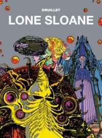 Mistrzowie komiksu. Lone Sloane - okładka książki