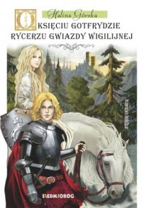 O księciu Gotfrydzie rycerzu gwiazdy - okładka książki