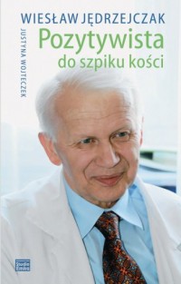 Pozytywista do szpiku kości - okładka książki