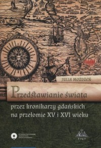 Przedstawienie świata przez kronikarzy - okładka książki