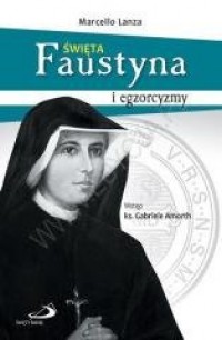 Święta Faustyna i egzorcyzmy - okładka książki
