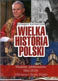Wielka Historia Polski. Wydanie - okładka książki