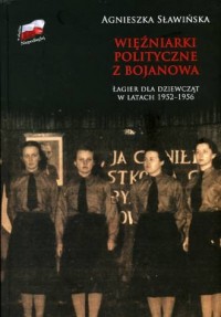 Więźniarki polityczne z Bojanowa. - okładka książki