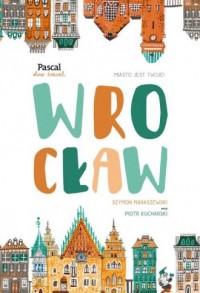 Wrocław Slow travel - okładka książki