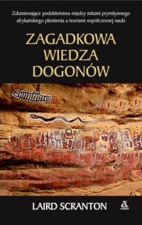 Zagadkowa wiedza Dogonów - okładka książki