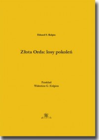 Złota Orda: losy pokoleń - okładka książki
