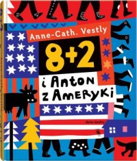 8 + 2 i Anton z Ameryki - okładka książki