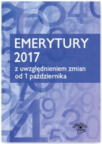 Emerytury 2017 z uwzględnieniem - okładka książki