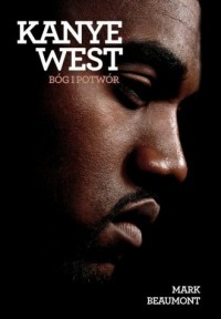 Kanye West. Bóg i potwór - okładka książki