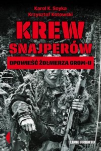 Krew snajperów. Opowieść żołnierza - okładka książki