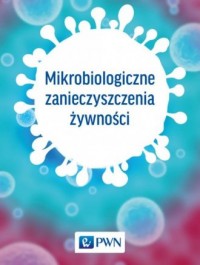Mikrobiologiczne zanieczyszczenia - okładka książki