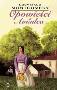 Opowieści z Avonlea - okładka książki