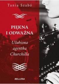 Piękna i odważna. Ulubiona agentka - okładka książki