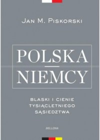 Polska i Niemcy. Blaski i cienie - okładka książki
