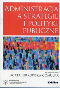 Administracja a strategie i polityki - okładka książki