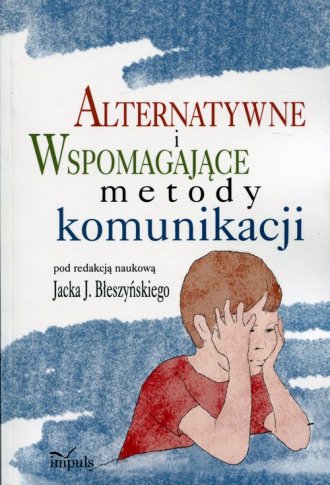 Alternatywne I Wspomagające Metody Komunikacji - Książka ...