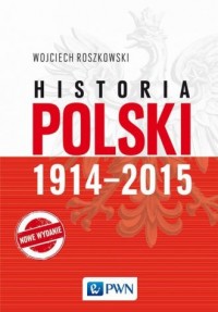 Historia Polski 1914-2015 - okładka książki