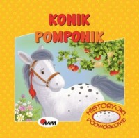 Konik Pomponik. historyjski podwórkowe - okładka książki
