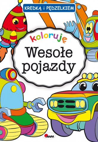 Kredką i pedzelkiem. Koloruję wesołe - okładka książki