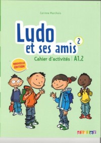 Ludo et ses amis 2. Nouvelle. Ćwiczenia - okładka podręcznika