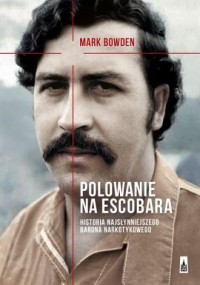 Polowanie na Escobara. Historia - okładka książki
