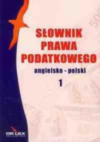 Słownik prawa podatkowego angielsko-polski - okładka podręcznika