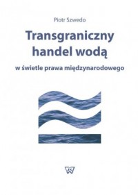 Transgraniczny handel wodą w świetle - okładka książki