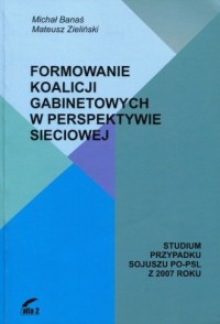 Formowanie koalicji gabinetowych - okładka książki