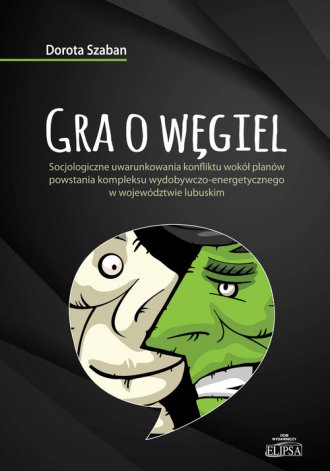 powiększ Gra o węgiel. Socjologiczne uwarunkowania - okładka książki