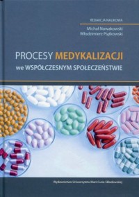 Procesy medykalizacji we współczesnym - okładka książki