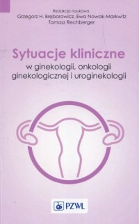 Sytuacje kliniczne w ginekologii - okładka książki