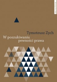 W poszukiwaniu pewności prawa - okładka książki