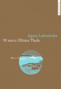 W sercu Ultima Thule - okładka książki