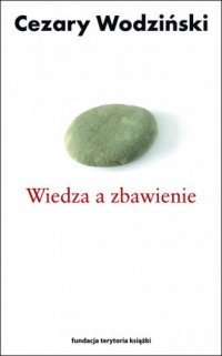 Wiedza a zbawienie - okładka książki