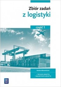Zbiór zadań z logistyki cz.1  - okładka podręcznika