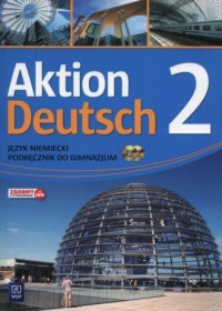 Aktion Deutsch 2. Gimnazjum. Podręcznik - okładka podręcznika