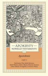 Apokryfy Nowego Testamentu Apostołowie. - okładka książki