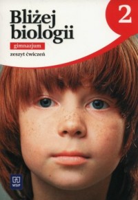 Bliżej biologii 2. Gimnazjum. Ćwiczenia - okładka podręcznika