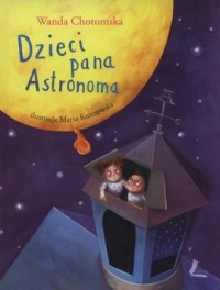 Dzieci Pana Astronoma - okładka książki