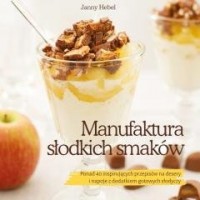 Manufaktura słodkich smaków - okładka książki