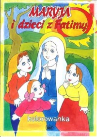 Maryja i dzieci z Fatimy - okładka książki