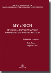 My z Nich. Spuścizna językoznawców - okładka książki