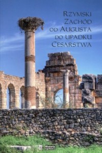 Rzymski Zachód od Augusta do upadku - okładka książki