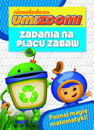 Umizoomi. Tom 2. Zadania na placu - okładka książki