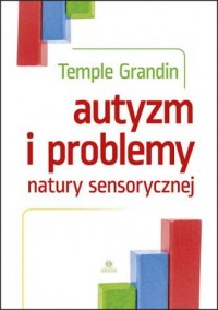Autyzm i problemy natury sensorycznej - okładka książki