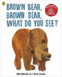 Brown Bear, Brown Bear, What Do - okładka książki