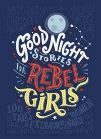 Good Night Stories for Rebel Girls - okładka książki