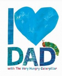 I Love Dad with the Very Hungry - okładka książki