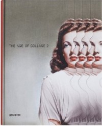 The Age of Collage Vol. 2. Contemporary - okładka książki