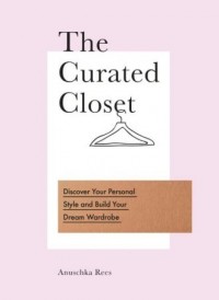 The Curated Closet. Discover Your - okładka książki